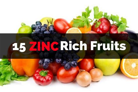 Zinc-Rich Fruits: 15 Foods to Include in Your Diet