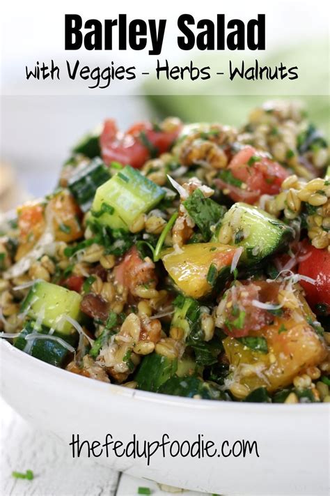 Best Ever Barley Salad with Veggies, Herbs & Walnuts | Barley side dish ...