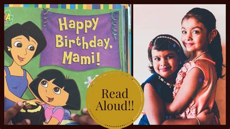 DORA THE EXPLORER!! - Happy Birthday Mami!! | Read aloud story. - YouTube