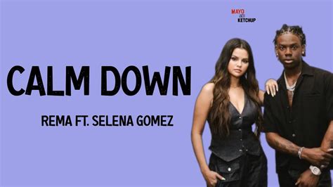 Calm Down Selena Gomez Letra