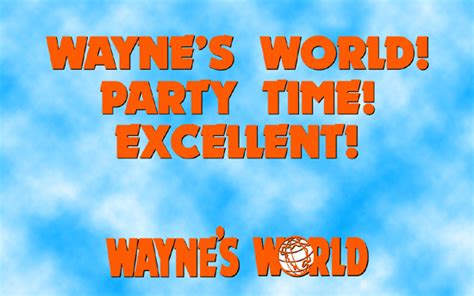 Top 20 Wayne's World Quotes - Wayne's World - Fanpop