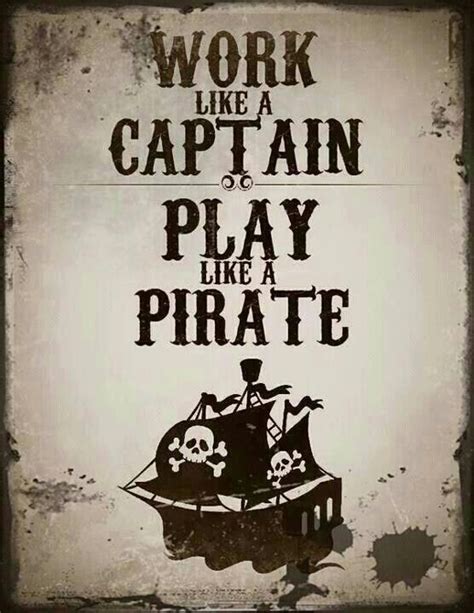 Pirates! Enough said. | Pirate quotes, Pirates, Pirate life