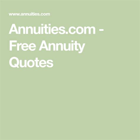 Annuities.com - Free Annuity Quotes | Annuity quotes, Annuity, Quotes