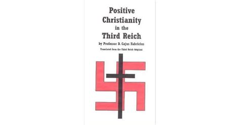 Positive Christianity in the Third Reich by Cajus Fabricius