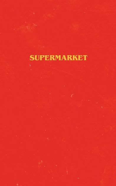 Supermarket by Bobby Hall, Paperback | Barnes & Noble®