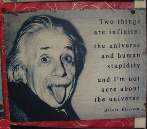 Albert Einstein - Human Stupidity... | Human stupidity, Albert einstein, Einstein