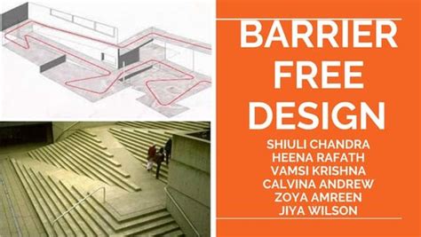 Barrier free enviornment and design