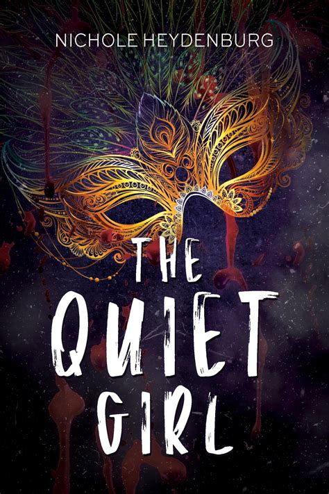 The Quiet Girl by Nichole Heydenburg | Goodreads