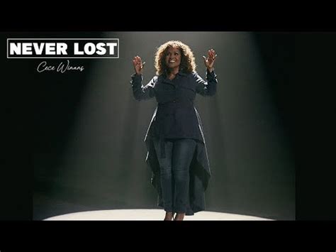 CECE WINANS - NEVER LOST - 30 MINUTES AUDIO LOOP - YouTube