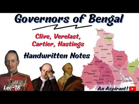 Governors of Bengal || Modern History || Lec.18 || Handwritten notes || An Aspirant ! - YouTube