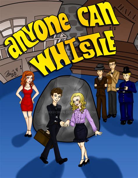 Anyone Can Whistle - Poster by Kikki-chan on DeviantArt