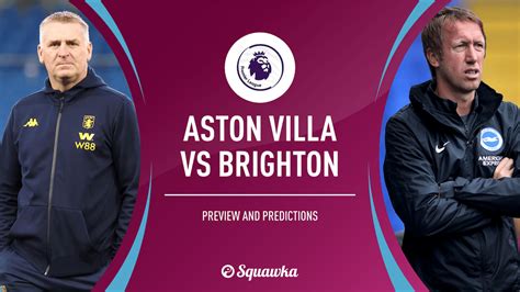 Aston Villa vs Brighton prediction, preview & team news | Premier League