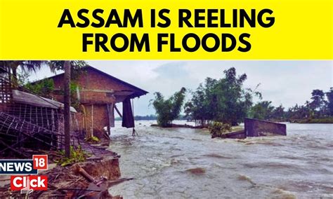 Assam Flood 2023 | Nearly 1.20 Lakh People in 20 Districts Affected ...