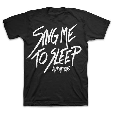 Sing Me To Sleep T Shirt Black