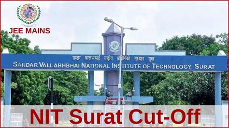 NIT Surat Cut-off 2021 - Get Qualifying Marks, Previous Year Cut Off