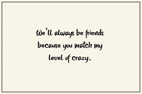 45 Crazy Funny Friendship Quotes for Best Friends – FunZumo