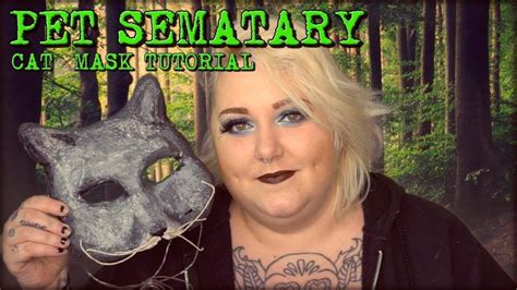 Pet Sematary 2019 Cat Mask Tutorial - YouTube | Pet sematary, Cat mask ...