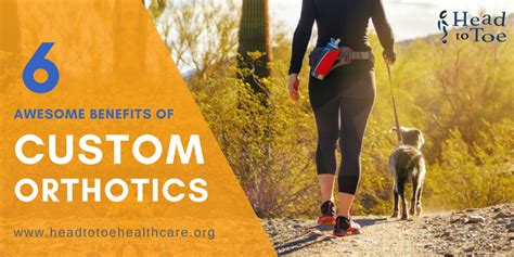 6 Awesome Benefits Of Custom Orthotics | Tucson Foot and Ankle Institute