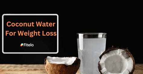 Is Coconut Water Good For Weight Loss? A Science-Based Guide