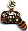 Estes Kefauver Campaign Buttons and Pins for Kefauver for President 1956