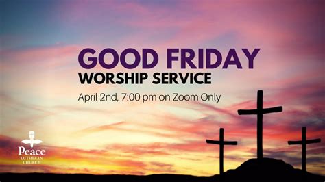 Good Friday Worship Service 2021 | Peace Lutheran Church College Station TX