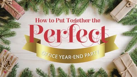 8 Ways to Put Together the Perfect Office Year-End Party - LabourBeat