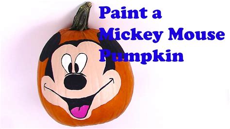 Mickey Mouse Painting Pumpkin + How to Face Paint Mickey Mouse ...