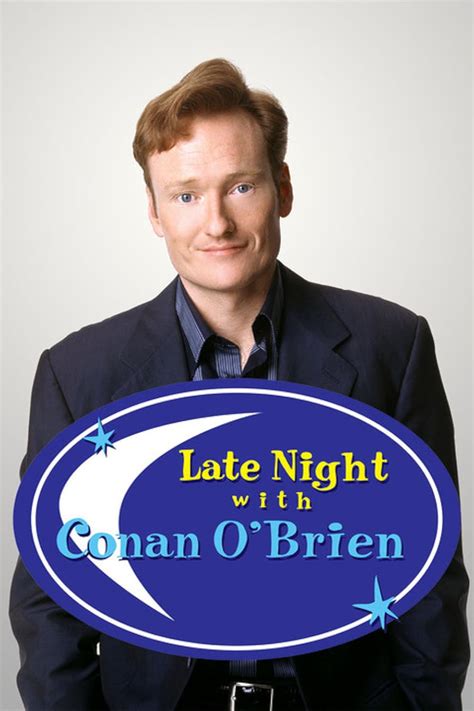 Late Night with Conan O'Brien (TV Series 1993–2009) - IMDb