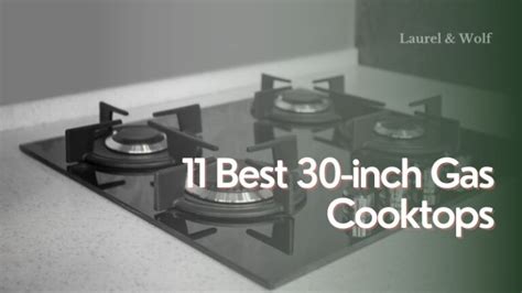 11 Best 30-inch Gas Cooktops of 2023: Reviews & Top Picks