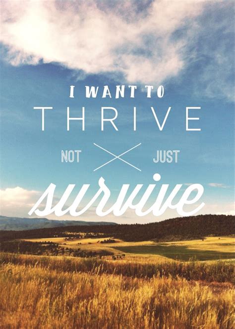 Thrive Quotes. QuotesGram