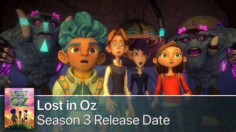 Lost in Oz Season 3 Release Date