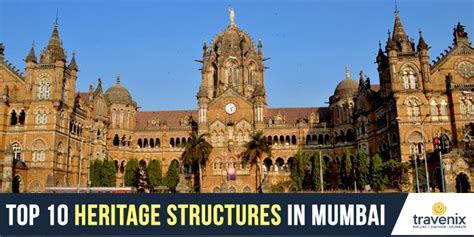 10 Best Heritage Structures of Mumbai To Explore The City’s History