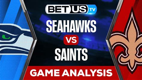 Seahawks vs Saints: Predictions & Preview 10/09/2022