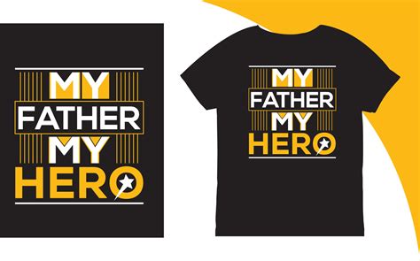 My Father my hero T-shirt 11426298 Vector Art at Vecteezy