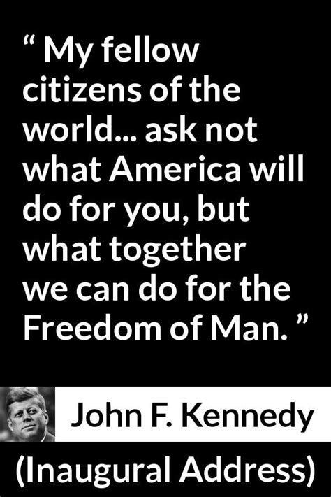 John F. Kennedy about world (“Inaugural Address”, 20 January 1961 ...