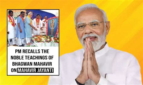 PM recalls the noble teachings of Bhagwan Mahavir on Mahavir Jayanti ...