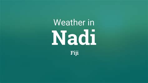 Weather for Nadi, Fiji