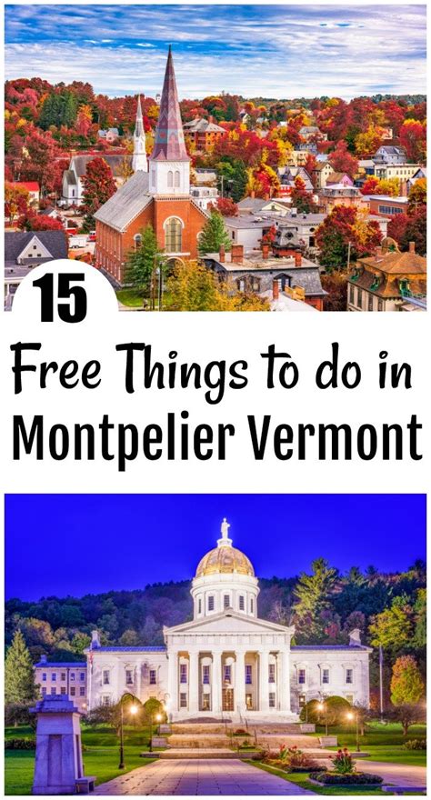 15 of the Best Free Things to do in Montpelier Vermont