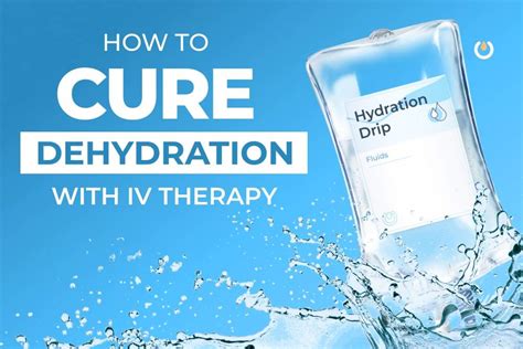 How to Cure Dehydration with IV Therapy - IV Concierge