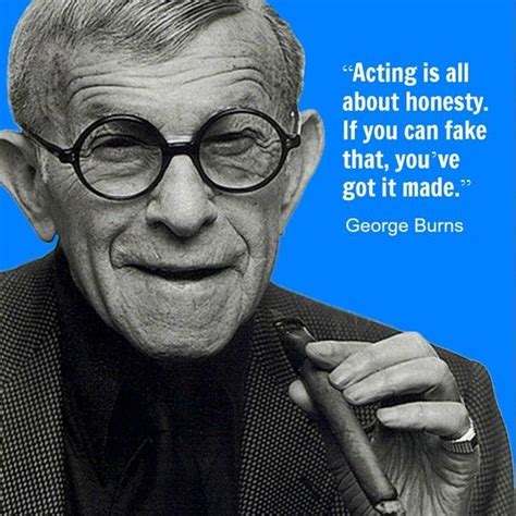 George Burns - Movie Actor Quote - Film Actor Quote #georgeburns | Acting quotes, Actor quotes ...