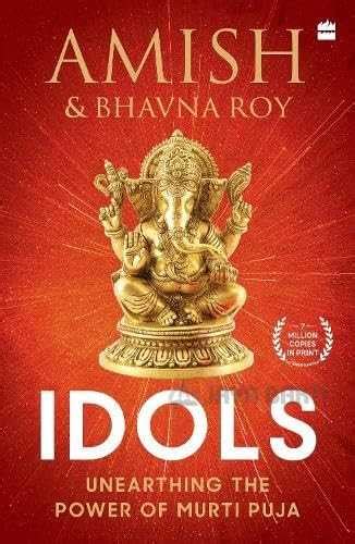 Idols: Unearthing the Power of Murti Puja - Jaya Bakti