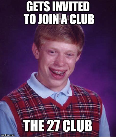 Bad Luck Brian Meme - Imgflip