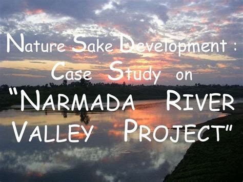 Narmada river valley project final