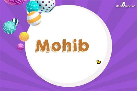 Explore Mohib: Meaning, Origin & Popularity