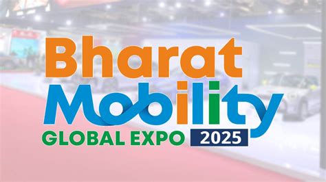 Bharat Mobility Global Expo 2025 | Landmark Event to Propel India’s ...