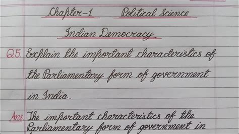 Explain the important characteristics of the Parliamentary form of ...