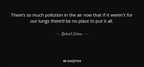 TOP 25 AIR QUALITY QUOTES | A-Z Quotes