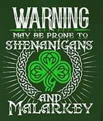 Prone to shenanigans and malarkey | Irish quotes, Calm artwork, Keep calm artwork