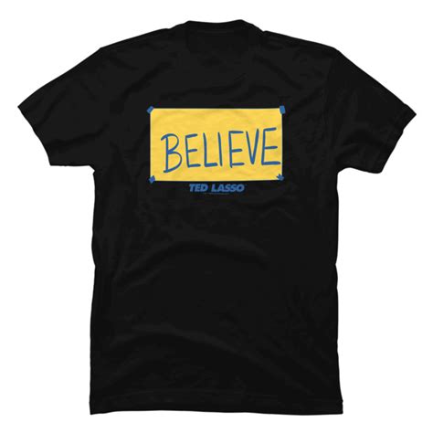 Ted Lasso Believe Sign - Buy t-shirt designs