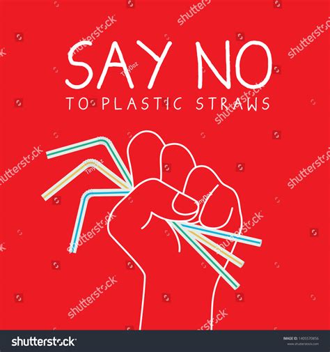 Say No Plastic Straws Stop Using Stock Vector (Royalty Free) 1405570856 | Shutterstock